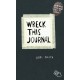 Wreck This Journal: To Create is to Destroy, Now With Even More Ways to Wreck!