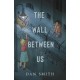 The Wall Between Us