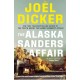 The Alaska Sanders Affair: From the master of the plot twist