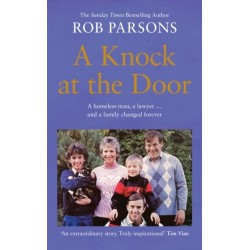 A Knock at the Door: A Homeless Man, a Lawyer . . . and a Family Changed Forever