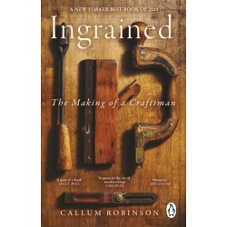 Ingrained: The making of a craftsman