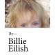 Billie Eilish: In Her Own Words: The Official Book