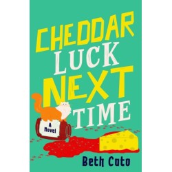 Cheddar Luck Next Time