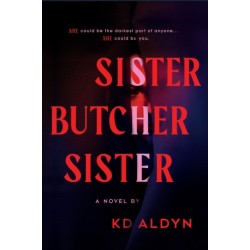 Sister, Butcher, Sister: The Debut Serial Killer Thriller for Fans of Karin Slaughter Books