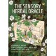 The Sensory Herbal Oracle: Connect with the Energy and Healing Power of Plants