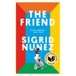 The Friend: Winner of the National Book Award - now a major motion picture starring Naomi Watts and Bill Murray