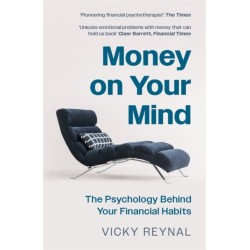 Money on Your Mind: The Psychology Behind Your Financial Habits