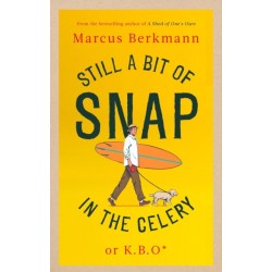 Still a Bit of Snap in the Celery: or K.B.O. *Keep Buggering On