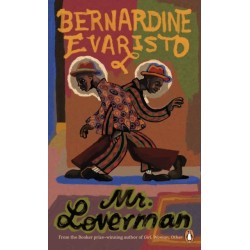 Mr Loverman: From the Booker prize-winning author of Girl, Woman, Other