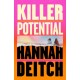 Killer Potential: The hot, twisty, stay-up-all-night novel for fans of THE GUEST and MY SISTER THE SERIAL KILLER