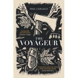 The Voyageur: 'A marvellous work of art' John Banville