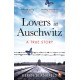 Lovers in Auschwitz: A True Story