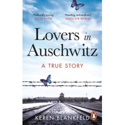 Lovers in Auschwitz: A True Story