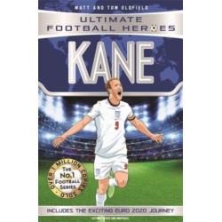 Ultimate Football Heroes: Kane (Goal Machines 4): Includes Exciting Euro 2020 Journey!