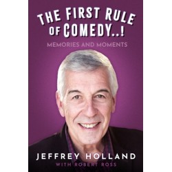 The First Rule of Comedy..!: Memories and Moments