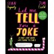 Let Me Tell You a Joke: A First Joke Book with Funny Pictures
