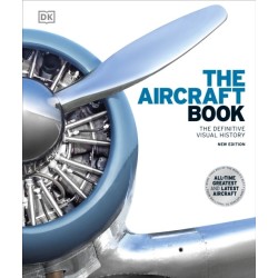 The Aircraft Book: The Definitive Visual History