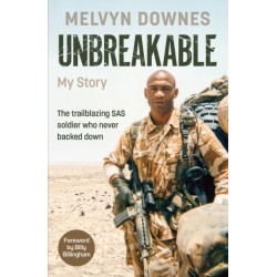 Unbreakable: The trailblazing SAS soldier who never backed down