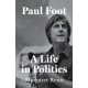 Paul Foot: A Life in Politics