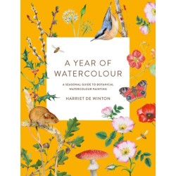 A Year of Watercolour: A Seasonal Guide to Botanical Watercolour Painting