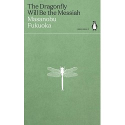 The Dragonfly Will Be the Messiah