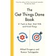 The Get Things Done Book: 41 Tools to Start, Stick With and Finish Things
