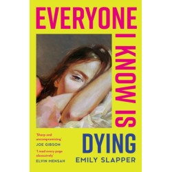 Everyone I Know is Dying