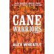 Cane Warriors