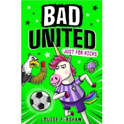 Bad United: Just For Kicks