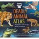 Lonely Planet Kids Deadly Animal Atlas: Amazing facts, fold-out maps, and life-size surprises