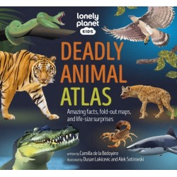 Lonely Planet Kids Deadly Animal Atlas: Amazing facts, fold-out maps, and life-size surprises