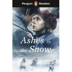 Penguin Readers Level 5: Ashes in the Snow (ELT Graded Reader): Abridged Edition