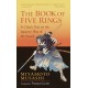 The Book of Five Rings: Including The Book of Family Traditions on the Art of War by Yagyu Munenori