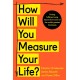 How Will You Measure Your Life?