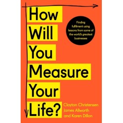 How Will You Measure Your Life?