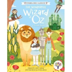 The Wonderful Wizard of Oz: Accessible Symbolised Edition