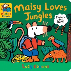 Maisy Loves Jungles: A Maisy's Planet Book: Discover the wildlife of jungles and rainforests on a tropical adventure with Maisy – the perfect gift for outdoor explorers age 1–4