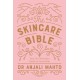 The Skincare Bible: Your No-Nonsense Guide to Great Skin