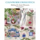 Countryside Cross Stitch: Beautiful Country House with Animals, Plants and Flowers