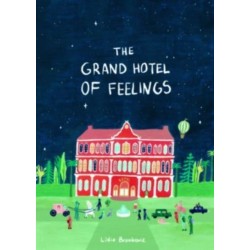 The Grand Hotel of Feelings