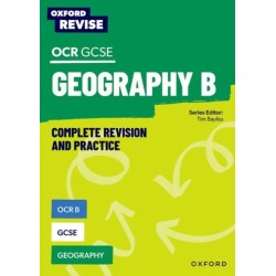Oxford Revise: OCR B GCSE Geography Complete Revision and Practice