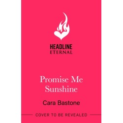 Promise Me Sunshine: A warm and emotional romance that will tug on your heartstrings