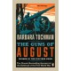 The The Guns of August: The Classic Bestselling Account of the Outbreak of the First World War