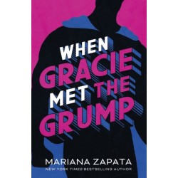 When Gracie Met The Grump: From the author of the sensational TikTok hit, FROM LUKOV WITH LOVE, and the queen of the slow-burn romance!
