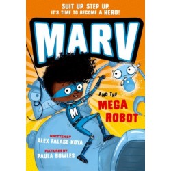 Marv and the Mega Robot: from the multi-award nominated Marv series