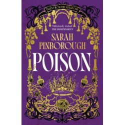 Poison: The definitive dark fantasy romance retelling of Snow White from the Sunday Times bestselling author of global sensation Behind Her Eyes