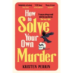 How To Solve Your Own Murder