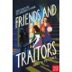 Friends and Traitors