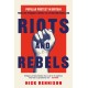 Riots and Rebels: A Pocket Essential History of Popular Protest in Britain