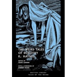 The Weird Tales of Dorothy K. Haynes